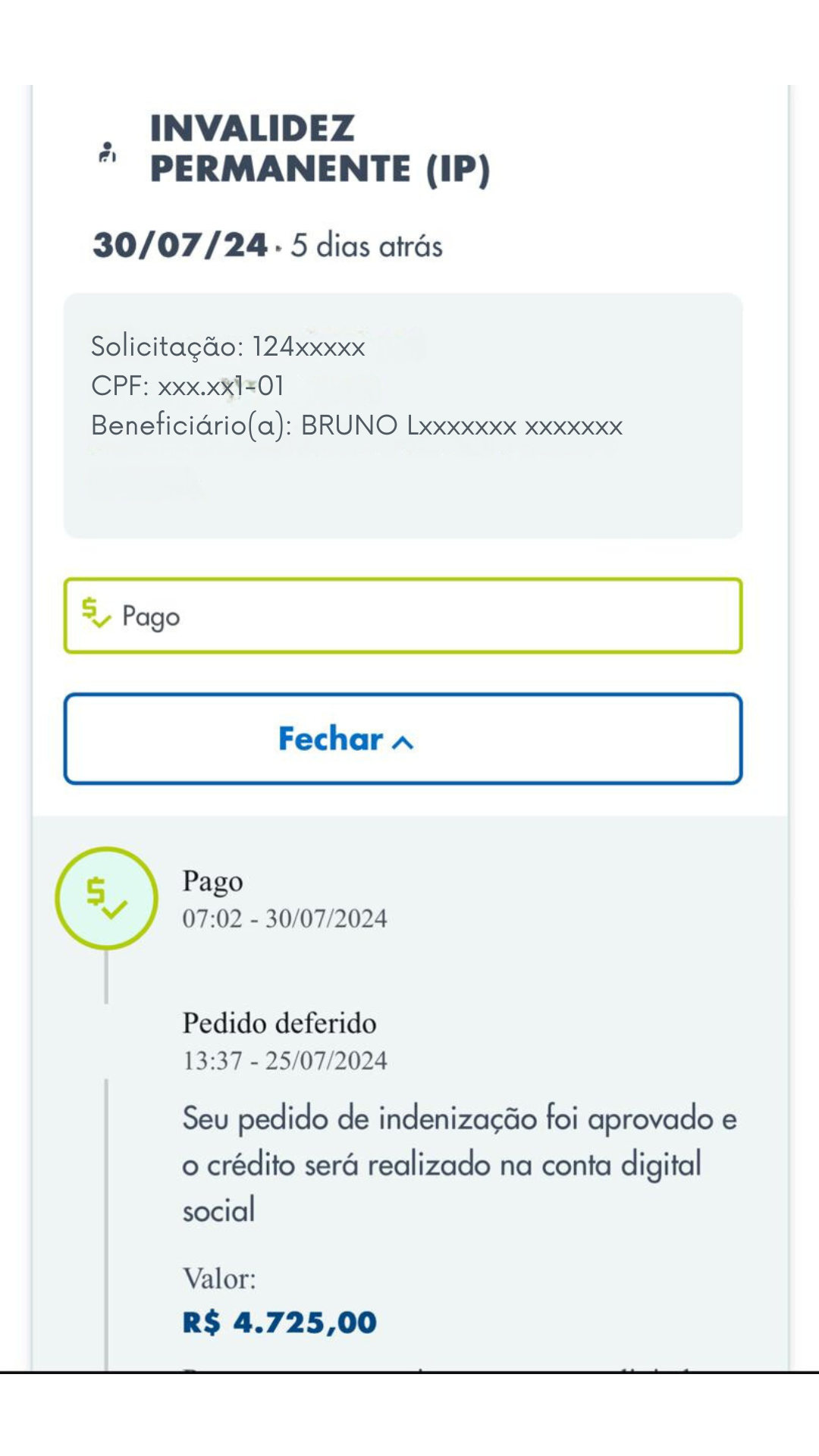 Solicitação 124xxxxx CPF xxx.xx1-01 Beneficiário(a) BRUNO LEMES PEREIRA (1)